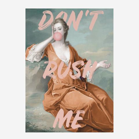 Art Poster A3 - Don't Rush Me In Pink